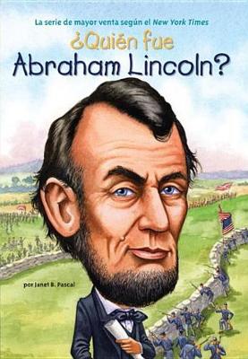 Book cover for Qui N Fue Abraham Lincoln?