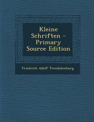 Book cover for Kleine Schriften - Primary Source Edition