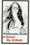 Book cover for Pammela Gold