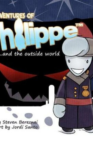 Cover of The Adventures of Philippe and the Outside World