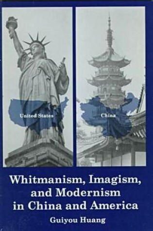 Cover of Whitmanism Imagism and Modernism in China and America