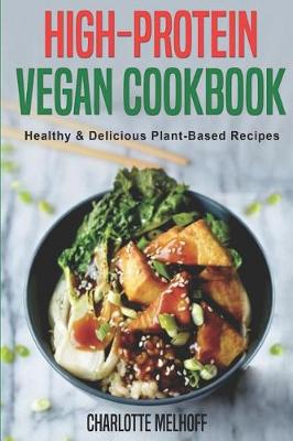 Book cover for High-Protein Vegan Cookbook - Healthy & Delicious Plant Based Recipes