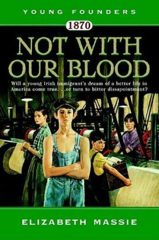 Cover of 1870: Not with Our Blood