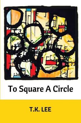 Book cover for To Square a Circle