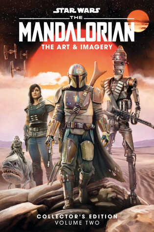 Cover of Star Wars The Mandalorian: The Art & Imagery Collector's Edition Vol. 2