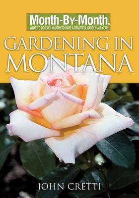 Book cover for Month-By-Month Gardening in Montana