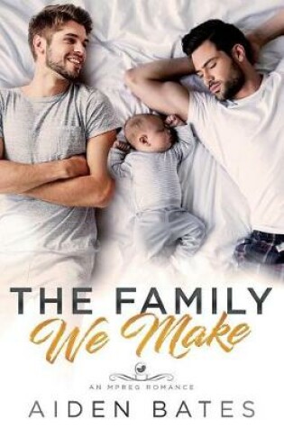 Cover of The Family We Make