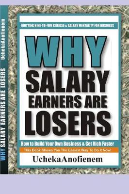 Book cover for Why Salary Earners Are Losers