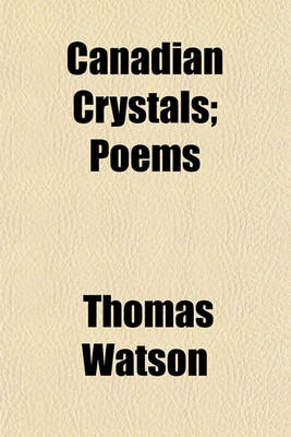 Book cover for Canadian Crystals; Poems