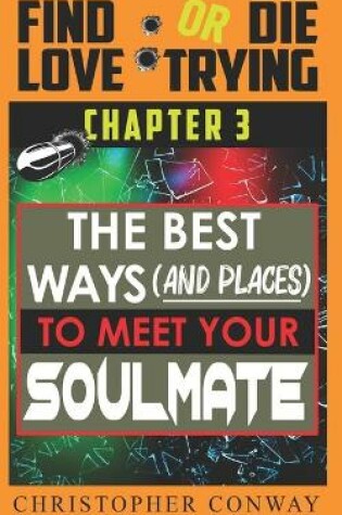 Cover of The Best Ways (and places) to Meet Your Soulmate