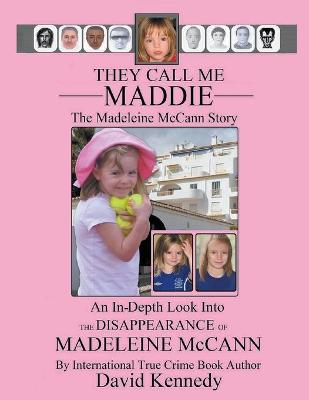 Book cover for They Call Me Maddie The Madeleine McCann Story