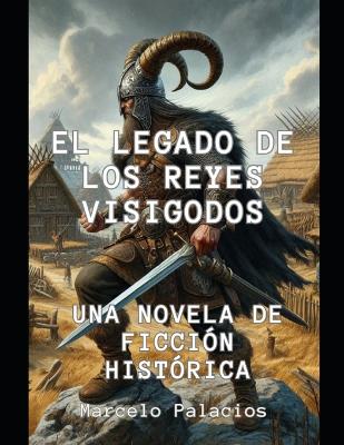 Book cover for El Legado de los Reyes Visigodos