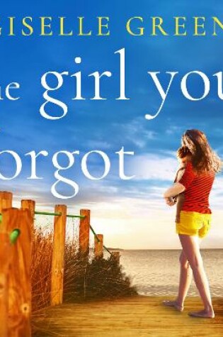Cover of The Girl You Forgot