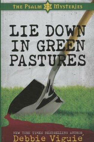 Cover of Lie Down in Green Pastures