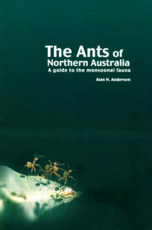 Cover of The Ants of Northern Australia