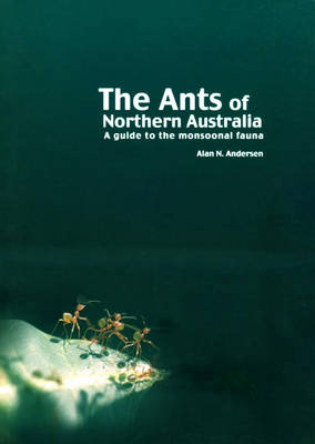 Book cover for The Ants of Northern Australia