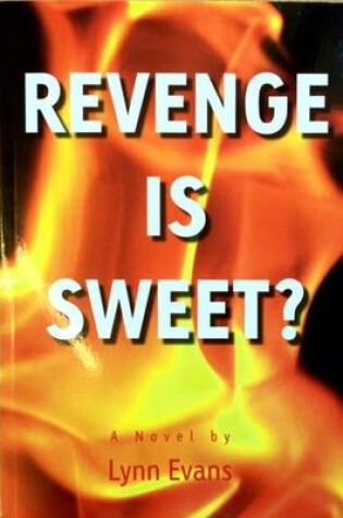 Cover of Revenge is Sweet?
