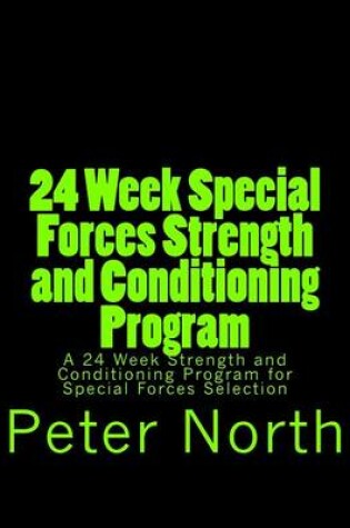 Cover of 24 Week Special Forces Strength and Conditioning Program