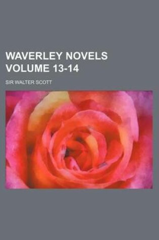 Cover of Waverley Novels Volume 13-14