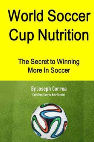 Cover of World Soccer Cup Nutrition