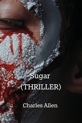 Book cover for Sugar (THRILLER)