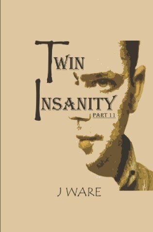 Cover of TwinInsanity Part 11