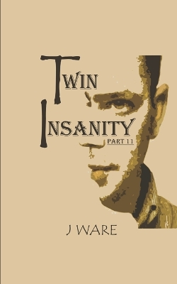 Cover of TwinInsanity Part 11