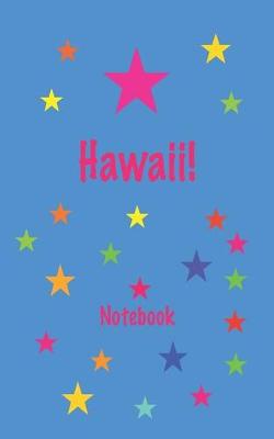 Book cover for Hawaii! Notebook