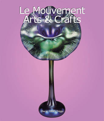 Book cover for Le Mouvement Arts & Crafts