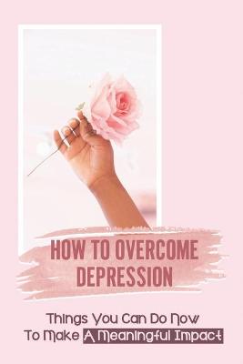 Cover of How To Overcome Depression