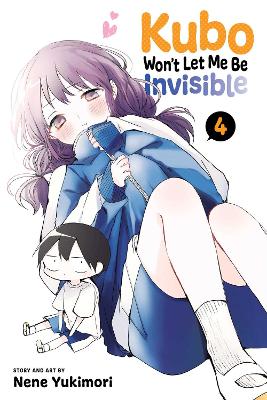 Book cover for Kubo Won't Let Me Be Invisible, Vol. 4