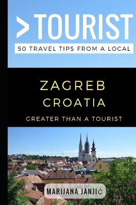 Cover of Greater Than a Tourist - Zagreb Croatia