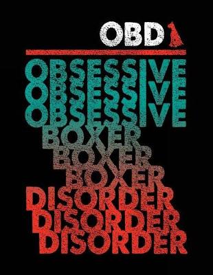 Book cover for OBD Obsessive Obsessive Obsessive Boxer Boxer Boxer Disorder Disorder Disorder