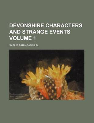 Book cover for Devonshire Characters and Strange Events Volume 1