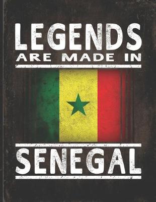 Book cover for Legends Are Made In Senegal