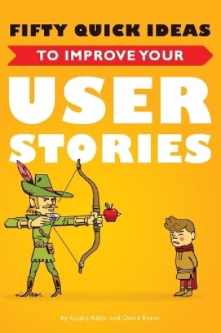 Cover of Fifty Quick Ideas to Improve Your User Stories