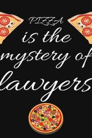 Cover of PIZZA is the mystery of lawyers