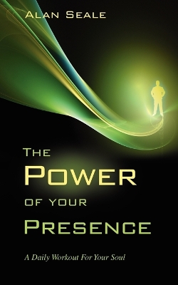 Book cover for The Power of Your Presence