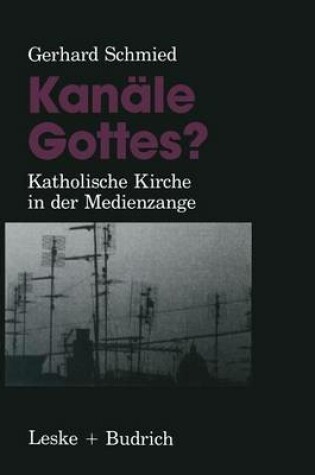 Cover of Kanäle Gottes?