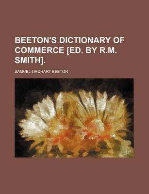 Book cover for Beeton's Dictionary of Commerce [Ed. by R.M. Smith].