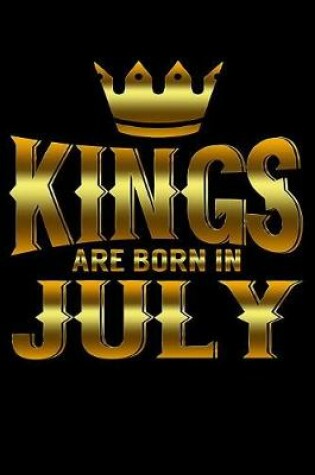 Cover of Kings Are Born In July