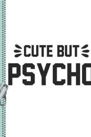 Cover of Cute But Psycho