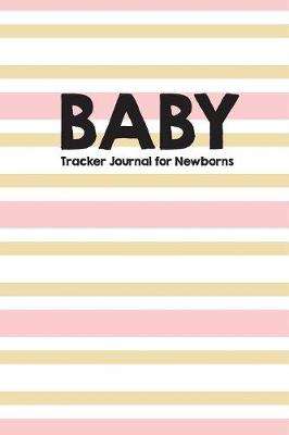 Book cover for Baby Tracker for Newborns