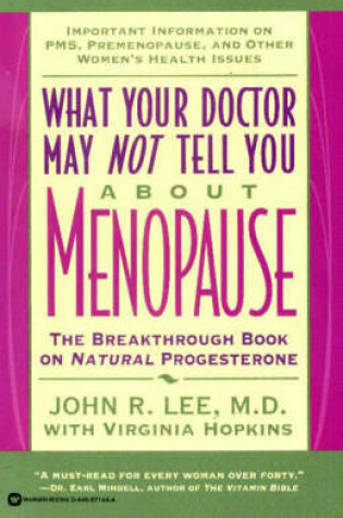 Cover of What Your Doctor May Not Tell You About Menopause