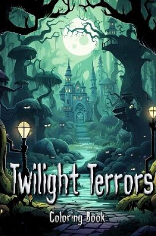 Cover of Twilight Terrors Coloring Book