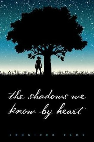 Cover of The Shadows We Know by Heart