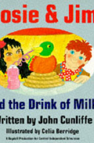 Cover of Rosie and Jim and the Drink of Milk