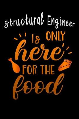 Cover of Structural Engineer is only here for the food