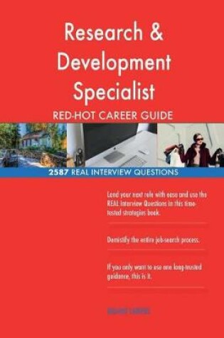 Cover of Research & Development Specialist RED-HOT Career; 2587 REAL Interview Questions