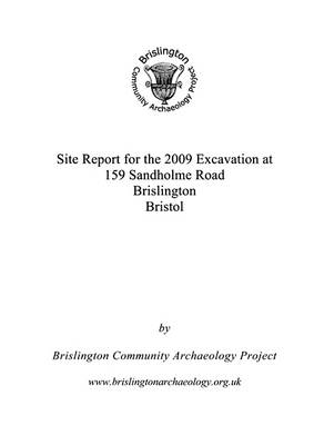 Book cover for Site Report for the 2009 Excavation at 159 Sandholme Road Brislington Bristol